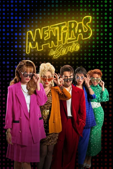 مسلسل Mentiras The Series الموسم الاول الحلقة 8 والاخيرة مترجمة