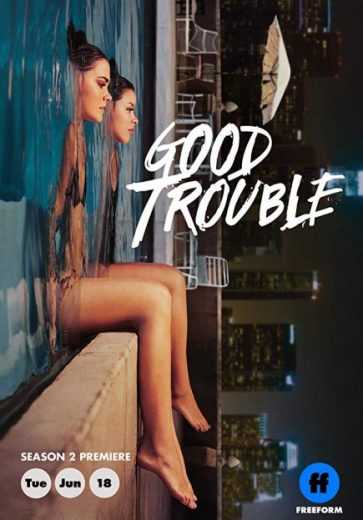 مسلسل Good Trouble الموسم 5 الحلقة 17